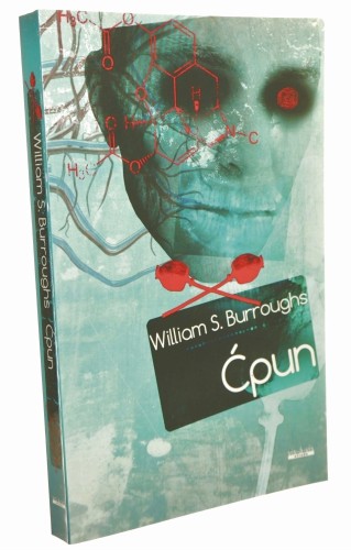 Ćpun William S. Burroughs przekład Agnieszka Kochan [2019]