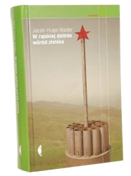 W rajskiej dolinie wśród zielska Hugo-Bader Jacek (Seria Reportaż) (2010)