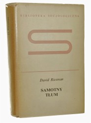 Samotny tłum Riesman David, Glazer Nathan, Denney Reuel [Biblioteka Socjologiczna] (1971)