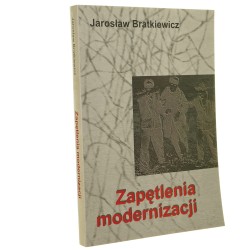 Zapętlenia modernizacji szkice o samopostrzeganiu i autoidentyfikacji w interakcjach tradycji i nowoczesności (przypadek Rosji i nie tylko) Jarosław Bratkiewicz [2007]