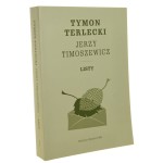 Tymon Terlecki - Jerzy Timoszewicz listy 1960-1993 wybrała i opracowała Marzena Kuraś [2016]