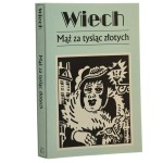 Mąż za tysiąc złotych czyli Opowiadania żydowskie Wiech [pseud.] Stefan Wiechecki zebrał i oprac. Robert Stiller [Utwory Powojenne / 2000]