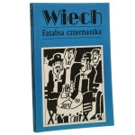 Fatalna czternastka czyli opowiadania sądowe Wiech [pseud.] Stefan Wiechecki oprac. Robert Stiller [Utwory Powojenne / 2002]