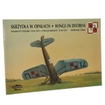 Skrzydła w opałach Wings in distress samoloty polskie 1918-1939 Polish aircraft 1918-1939 Andrzej Glass [1996]