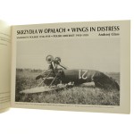 Skrzydła w opałach Wings in distress samoloty polskie 1918-1939 Polish aircraft 1918-1939 Andrzej Glass [1996]