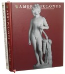 Amor Polonus czyli miłość Polaków Muzeum Pałac w Wilanowie marzec-sierpień 2010 t. I-II Red. nauk. Teresa Grzybkowska [et al.] / Amor Polonus Trio fortepianowe Błażewicz Marcin (2010)