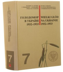 Wielki Głód na Ukrainie 1932-1933 Golodomor v Ukraïni 1932-1933 wybór dokumentów i red. nauk. Diana Bojko et al. przekł. Krystyna Duszyńska et al. [2008]
