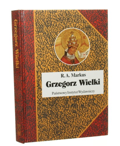 Grzegorz Wielki Markus R. A. (Seria Biografie Sławnych Ludzi) (2003)