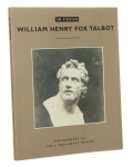William Henry Fox Talbot [In Focus: Photographs from the J. Paul Getty Museum / 2002]