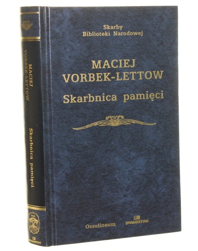 Skarbnica pamięci Pamiętnik lekarza króla Władysława IV Maciej Vorbek-Lettow Oprac. Ewa Galos i Franciszek Mincer pod red. nauk. Władysława Czaplińskiego (Skarby Biblioteki Narodowej) [2006]