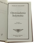Opowiadania kołymskie Szałamow Warłam [Biblioteka Klasyki / 1999]