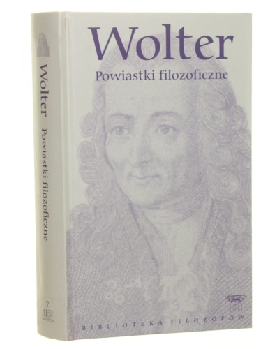 Powiastki filozoficzne Wolter [Biblioteka Filozofów / 2009]