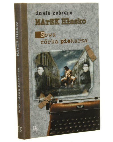 Sowa, córka piekarza Marek Hłasko [Dzieła Zebrane / 1999]