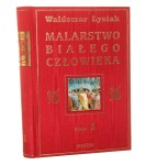 Malarstwo białego człowieka T. I Waldemar Łysiak [2009]