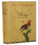 Piórka prawie wszystkie Jan Sztaudynger wybór Anna Sztaudynger-Kaliszewicz, Dorota Sztaudynger-Zaczek posłowie Tadeusz Nyczek [2007]