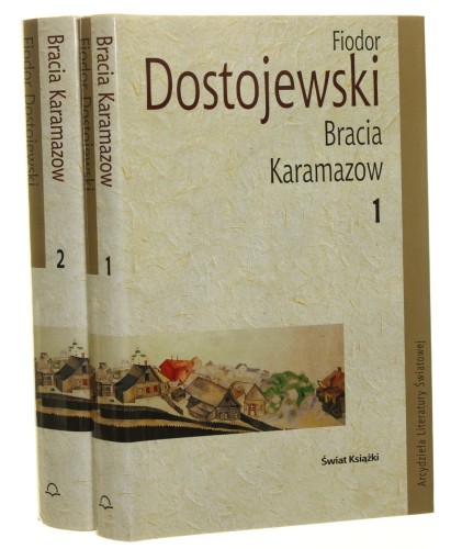 Bracia Karamazow t. I-II Fiodor Dostojewski z ros. przeł. i posłowiem opatrzył Adam Pomorski [2004]