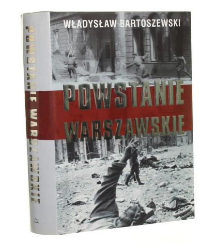 Powstanie Warszawskie Władysław Bartoszewski [2009]