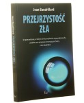 Przejrzystość zła Esej o zjawiskach skrajnych Jean Baudrillard [2009]