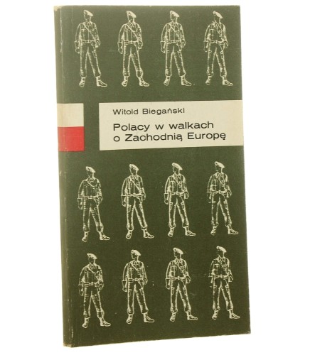 Polacy w walkach o zachodnią Europę Witold Biegański [1970]