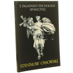 Z zagadnień psychologii społecznej Ossowski Stanisław