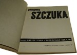 Mieczysław Szczuka [wybór i] oprac. Anatol Stern, Mieczysław Berman [egz. z księgozbioru Jerzego Jarnuszkiewicza [1965]
