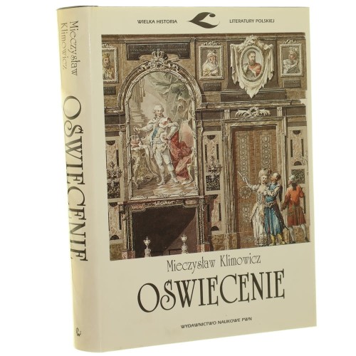 Oświecenie Mieczysław Klimowicz [Wielka Historia Literatury Polskiej / 1998]