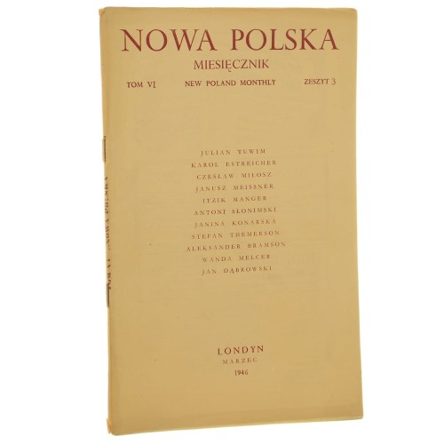 Nowa Polska Miesięcznik tom VI zeszyt 3 marzec 1946 [Julian Tuwim, Czesław Miłosz, Antoni Słonimski, Stefan Themerson i inni]