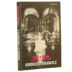 Spór o Rosję i inne szkice z lat 1976-1986 Andrzej Drawicz [1988]