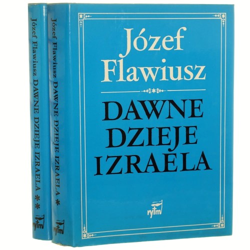 Dawne dzieje Izraela t. I-II Flawiusz Józef [1993]
