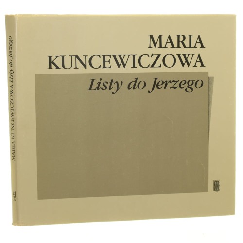 Listy do Jerzego Maria Kuncewiczowa [1988]