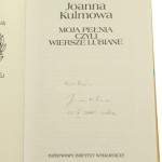 Moja pełnia czyli Wiersze lubiane Joanna Kulmowa [AUTOGRAF / Złota Kolekcja Poezji Polskiej / 2000]