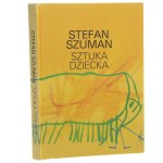 Sztuka dziecka psychologia twórczości rysunkowej dziecka Stefan Szuman [1990]