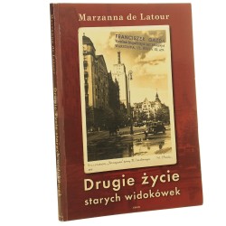 Drugie życie starych widokówek Marzanna de Latour [2015]