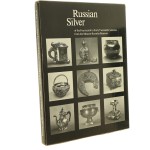 Russian Silver of the Fourteenth to Early Twentieth Centuries from the Moscow Kremlin Reserves [Rosyjskie srebra z XIV-XX w.] Kostina, Inna Dmitrievna; Svetlana Akovlevna Kovarskaa; Elizaveta Vladimirovna Shakurova i inni [1984]