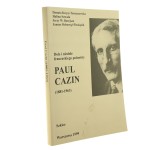 Paul Cazin (1881-1963) dole i niedole francuskiego polonisty szkice Danuta Knysz-Tomaszewska [et al.] [1999]