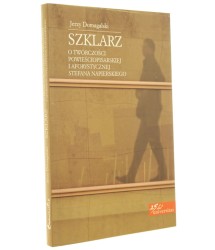 Szklarz o twórczości powieściopisarskiej i aforystycznej Stefana Napierskiego Jerzy Domagalski [2014]