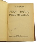 Formy ruchu robotniczego W. Totomjanc / Związki zawodowe robotników angielskich wg The conflicts of capital and labour G. Howell [1907-1906]