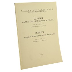 Słownik łaciny średniowiecznej w Polsce t. VII zeszyt 6 [57] Possessionatus - Praelargus [1996]