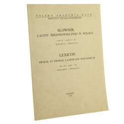 Słownik łaciny średniowiecznej w Polsce t. VII zeszyt 7 [58] Praelargus - Primatiatus [1997]