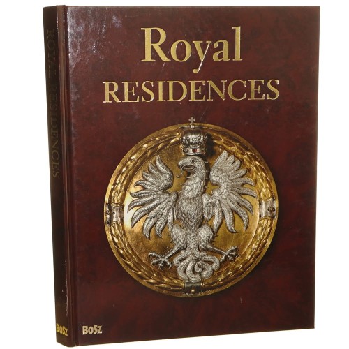 Royal residences Wawel Royal Castle The Royal Castle in Warsaw Museum The Palace of King Jan III at Wilanów The Royal Łazienki Museum in Warsaw text and sel. of photo. Jan K. Ostrowski i inni [2015]