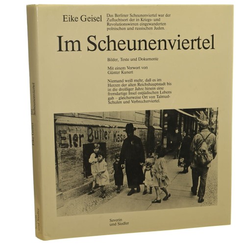 Im Scheunenviertel [Berlin] Bilder, Texte und Dokumente Eike Geisel [1981]