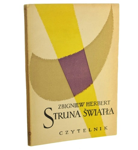 Struna światła Zbigniew Herbert [PIERWODRUK / 1956]