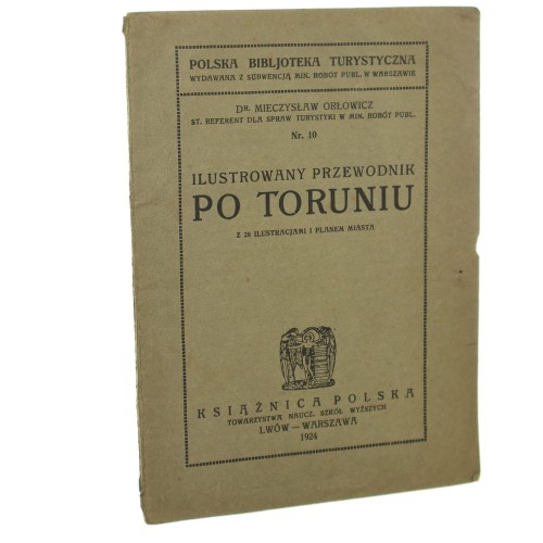 Ilustrowany przewodnik po Toruniu Mieczysław Orłowicz [1924]