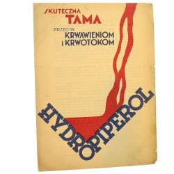 Skuteczna tama przeciw krwawieniom i krwotokom Hydropiperol [ULOTKA/ ca 1936] 