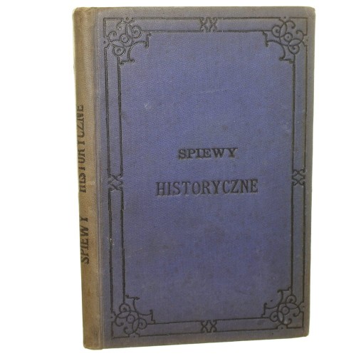 Śpiewy historyczne Juliana Ursyna Niemcewicza z życiorysem autora i objaśnieniami Wiktora Czermaka z 35 rycinami Stanisława Dębickiego [1895]