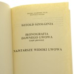 Ikonografia dawnego Lwowa cz. 1, Najstarsze widoki Lwowa Witold Szolginia [1991]