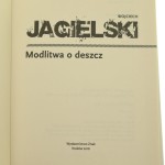 Modlitwa o deszcz Wojciech Jagielski [2016]