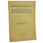 Sprawozdanie z Działalności Warszawskiego Towarzystwa Pomocy Lekarskiej i Opieki nad Psychicznie i Nerwowo Chorymi za rok 1937-1938 [1938]