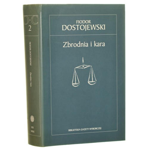Zbrodnia i kara Fiodor Dostojewski przekł. Czesław Jastrzębiec-Kozłowski [Biblioteka Gazety Wyborczej / 2005]