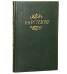 Bardyjów Historyczno-Topograficzny opis miasta i okolicy Janota Eugeniusz (reprint)
